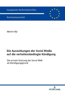 Die Auswirkungen der Social Media auf die verhaltensbedingte Kündigung