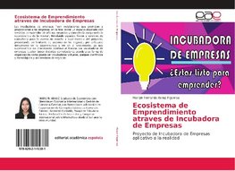 Ecosistema de Emprendimiento atraves de Incubadora de Empresas