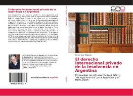 El derecho internacional privado de la insolvencia en Argentina