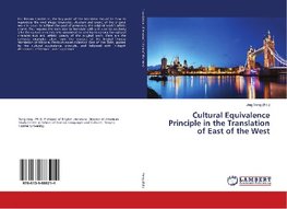 Cultural Equivalence Principle in the Translation of East of the West