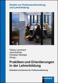 Praktiken und Orientierungen in der Lehrerbildung