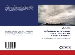 Performance Evaluation of Cloud Database and Traditional Database