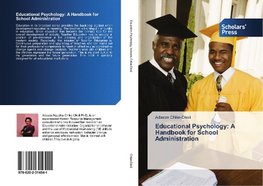 Educational Psychology: A Handbook for School Administration