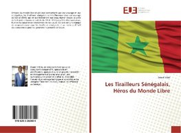 Les Tirailleurs Sénégalais, Héros du Monde Libre