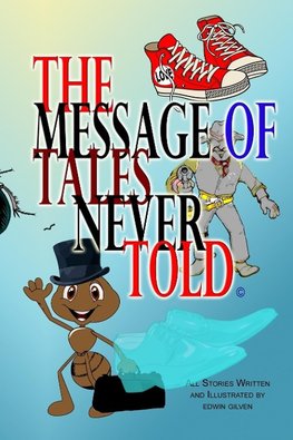 The Message of Tales Never Told