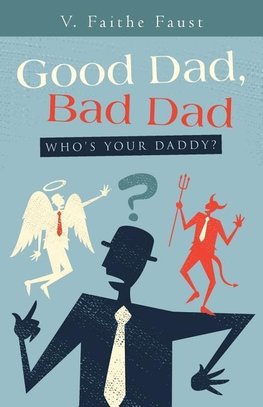 Good Dad, Bad Dad