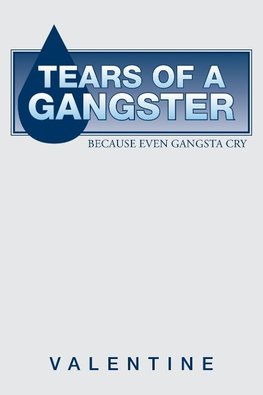 Tears of a Gangster