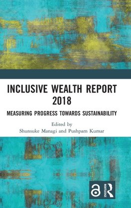 Inclusive Wealth Report 2018