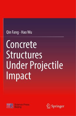 Concrete Structures Under Projectile Impact