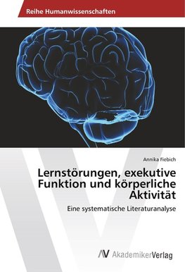 Lernstörungen, exekutive Funktion und körperliche Aktivität