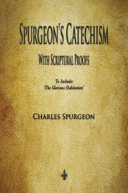 Spurgeon's Catechism