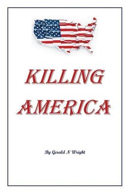 KILLING AMERICA