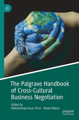 The Palgrave Handbook of Cross-Cultural Business Negotiation