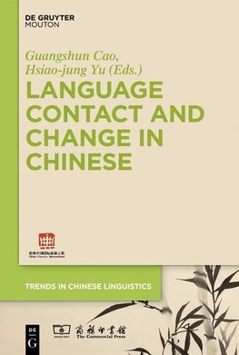 Language Contact and Change in Chinese