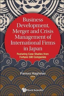 Business Development, Merger and Crisis Management of International Firms in Japan