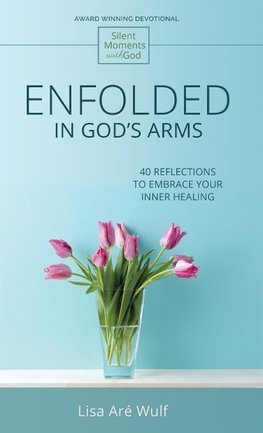 Enfolded in God's Arms