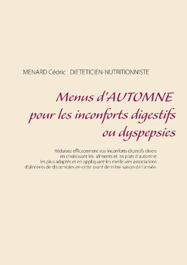 Menus d'automne pour les inconforts digestifs ou dyspepsies