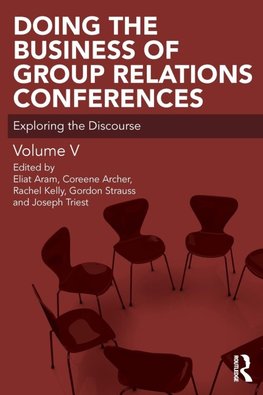 Doing the Business of Group Relations Conferences