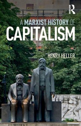 A Marxist History of Capitalism