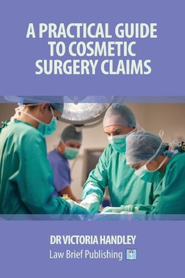 A Practical Guide to Cosmetic Surgery Claims