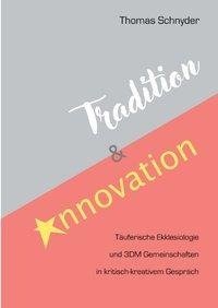 Tradition und Innovation