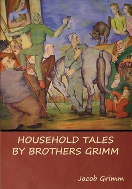 Household Tales by Brothers Grimm