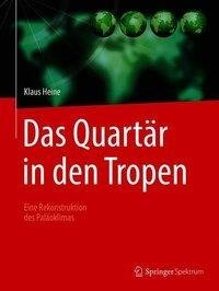 Das Quartär in den Tropen