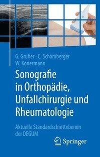 Sonografie in Orthopädie, Unfallchirurgie und Rheumatologie