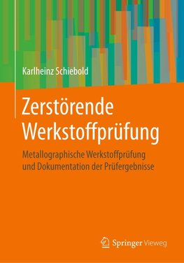 Zerstörende Werkstoffprüfung