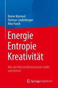 Energie,  Entropie, Kreativität