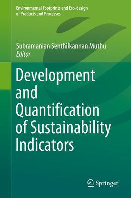 Development and Quantification of Sustainability Indicators