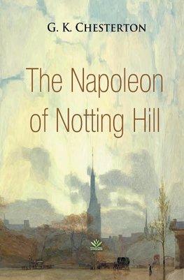 The Napoleon of Notting Hill