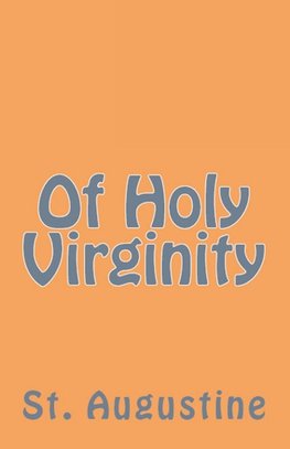 Of Holy Virginity