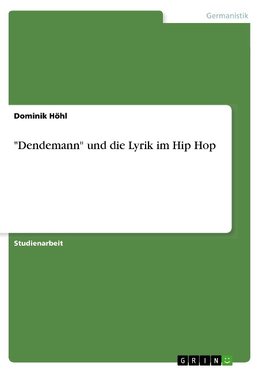 "Dendemann" und die Lyrik im Hip Hop