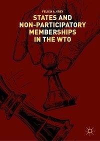 States and Non-Participatory Memberships in the WTO