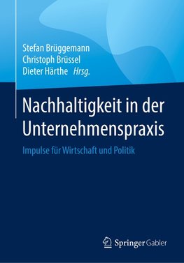 Nachhaltigkeit in der Unternehmenspraxis