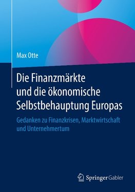 Die Finanzmärkte und die ökonomische Selbstbehauptung Europas