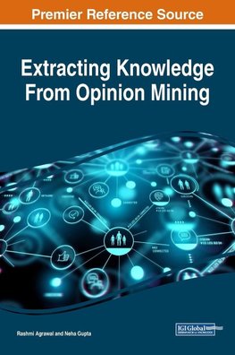 Extracting Knowledge From Opinion Mining