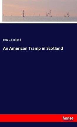 An American Tramp in Scotland