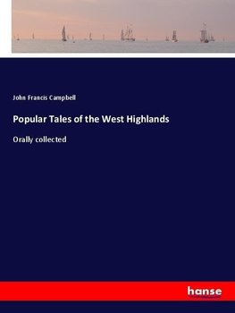 Popular Tales of the West Highlands