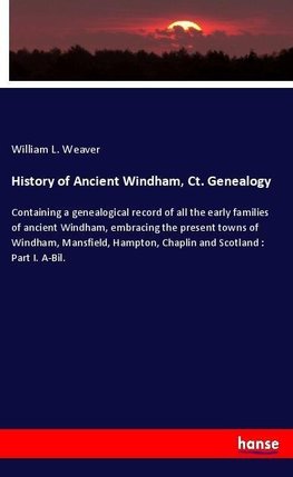 History of Ancient Windham, Ct. Genealogy