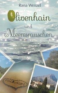 Olivenhain und Meeresrauschen