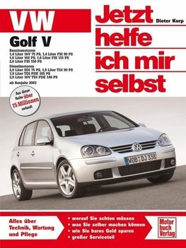 VW Golf V ab Modelljahr 2003. Jetzt helfe ich mir selbst