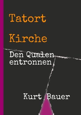 Tatort Kirche