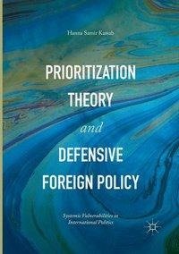 Prioritization Theory and Defensive Foreign Policy