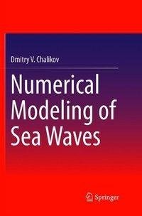 Numerical Modeling of Sea Waves