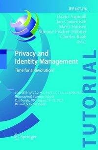 Privacy and Identity Management. Time for a Revolution?