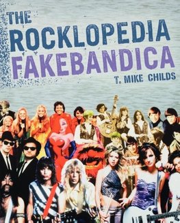 The Rocklopedia Fakebandica