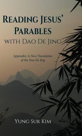 Reading Jesus' Parables with Dao De Jing