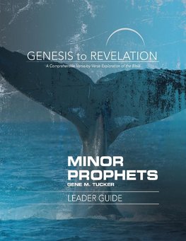 Genesis to Revelation Minor Prophets Leader Guide